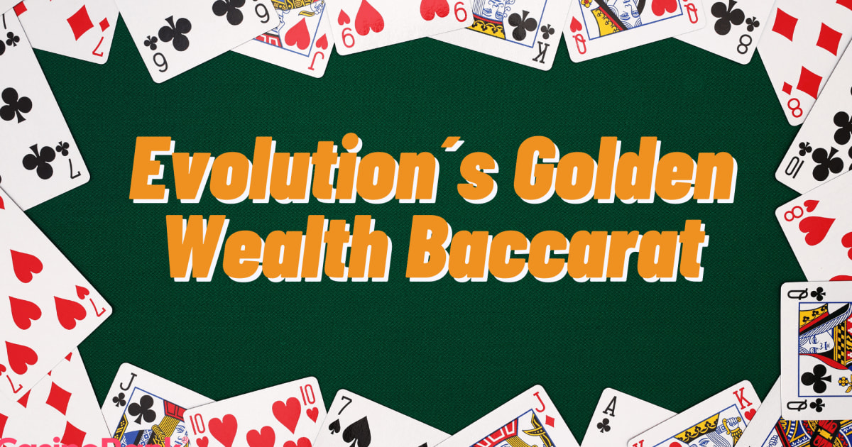 Laimėk dažniau su „Evolution“ auksiniu turtų bakara